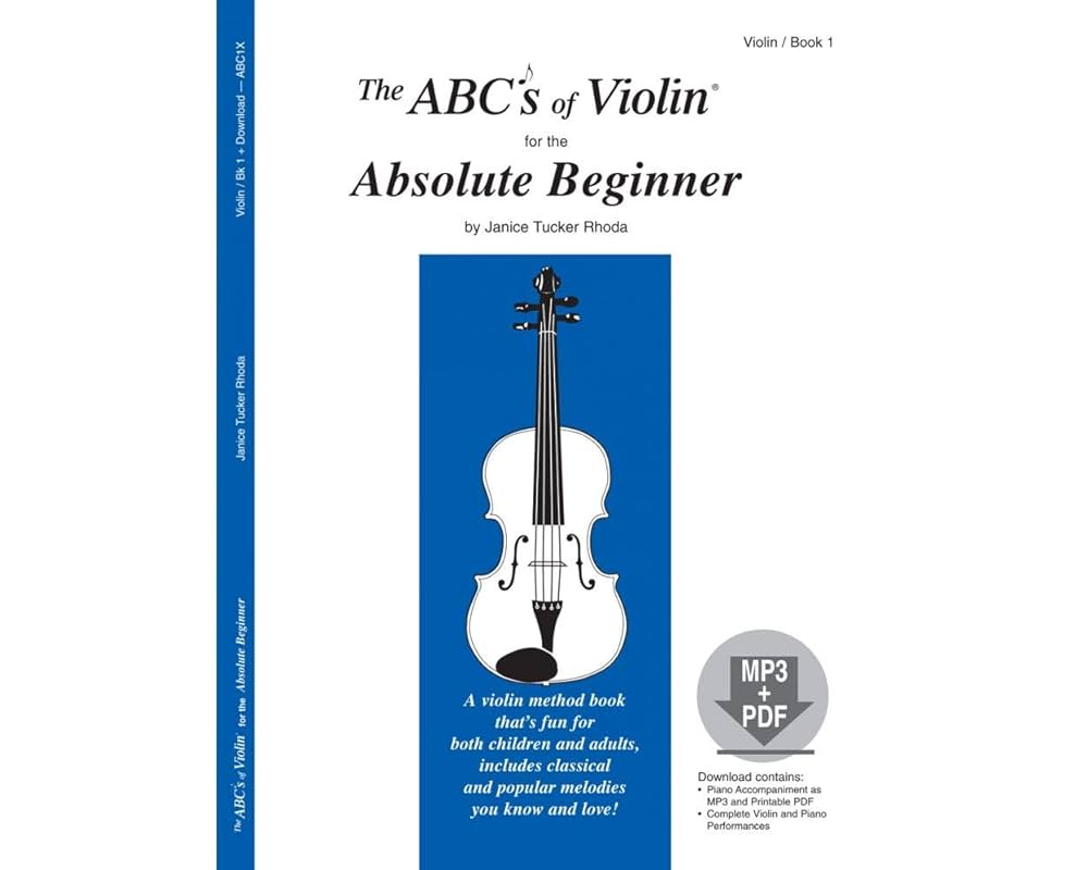 弦楽器 The ABCs ofViolin for theBuddingVirtuoso Amazon.com: The ABCs of Violin for the Absolute Beginner